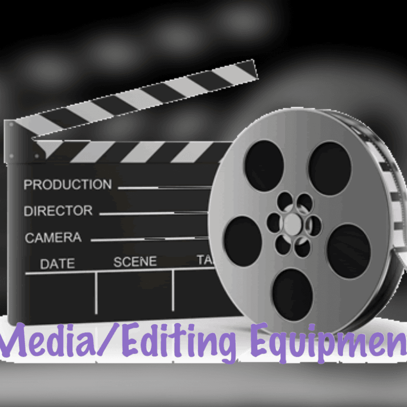 Help me with Media and Editing Equipment