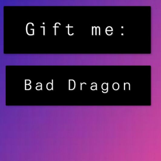 Gift me a bad dragon