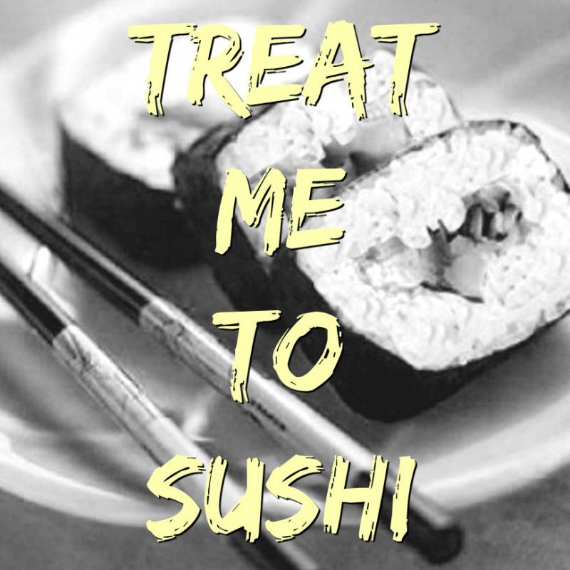 TreatMeToSushi