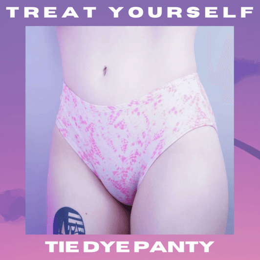 Treat Yourself: Tie Dye Panty