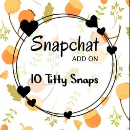 Snapchat Add on: 10 Titty Snaps