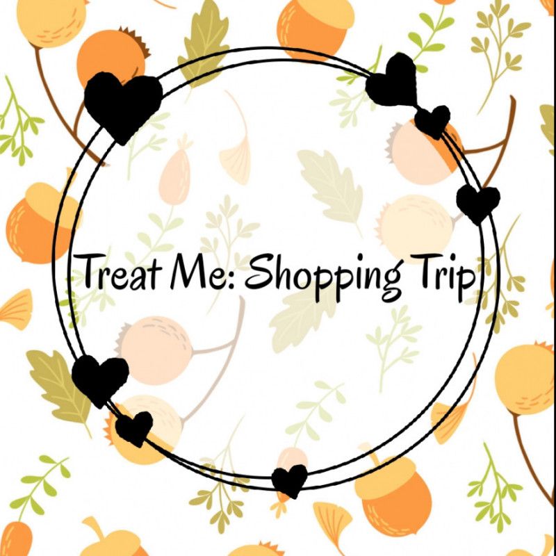 Treat Me: Shopping Trip