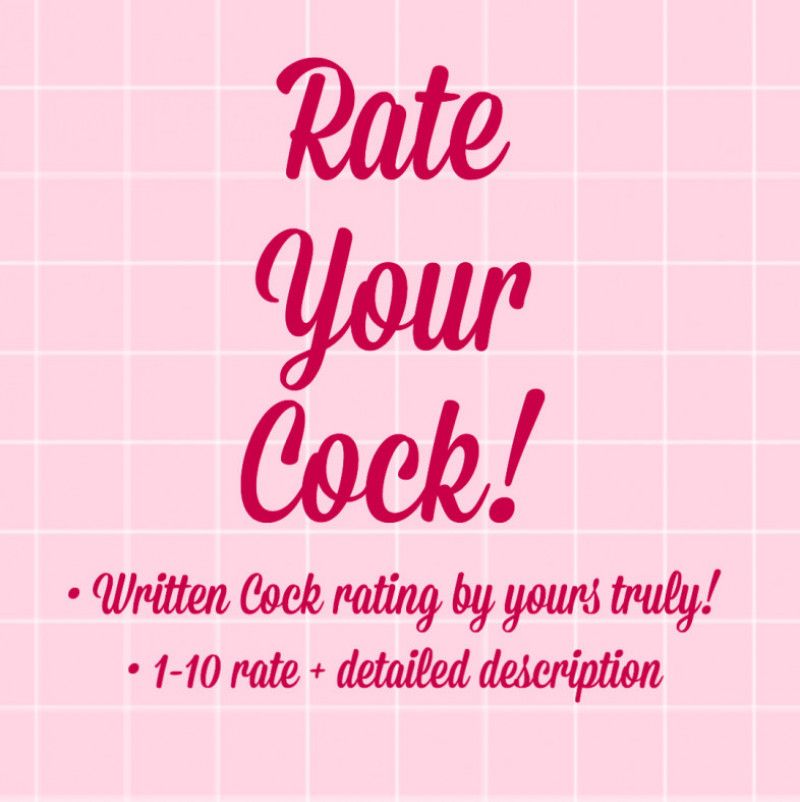 Custom Written Cock Rating