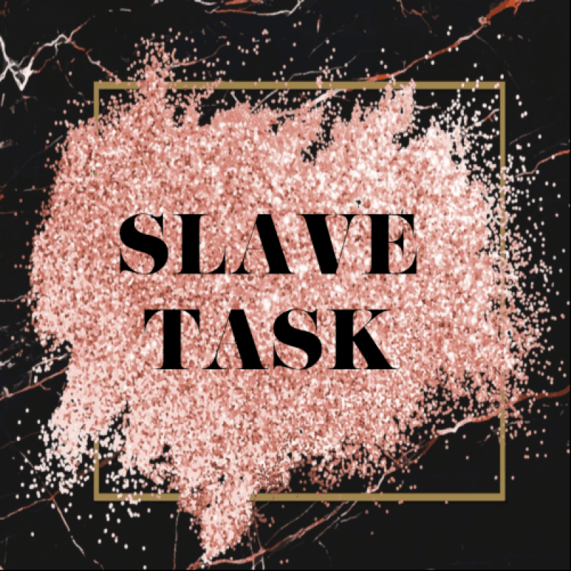 A Task For Slaves