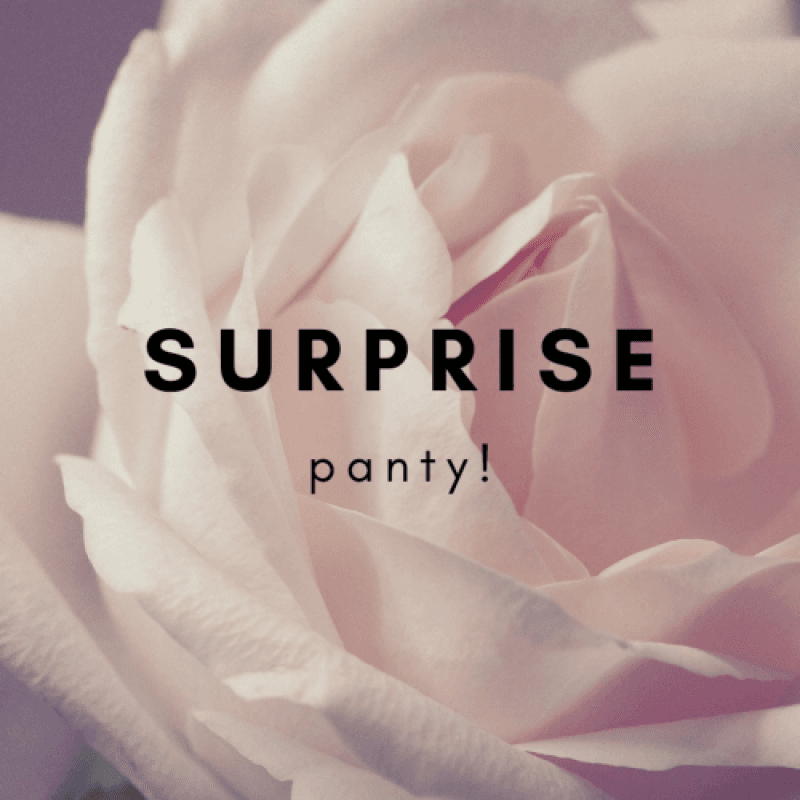 Surprise Panty of my Choice!