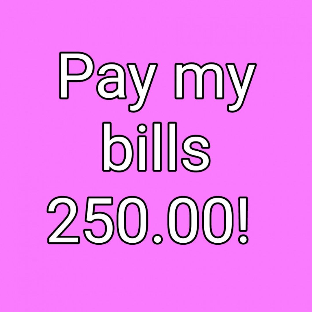 Pay my bills