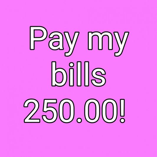 Pay my bills