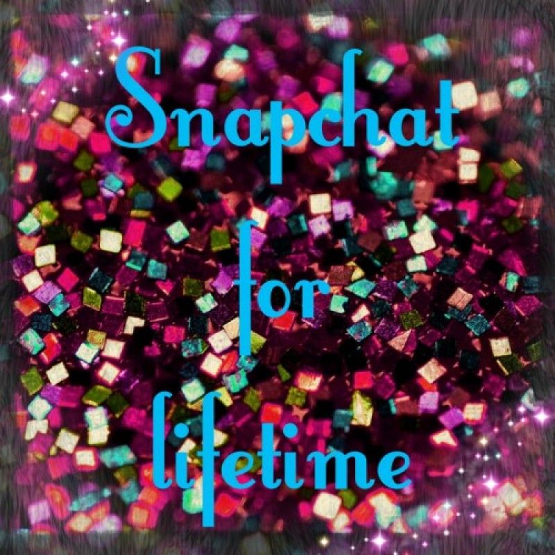 Snapchat for lifetime