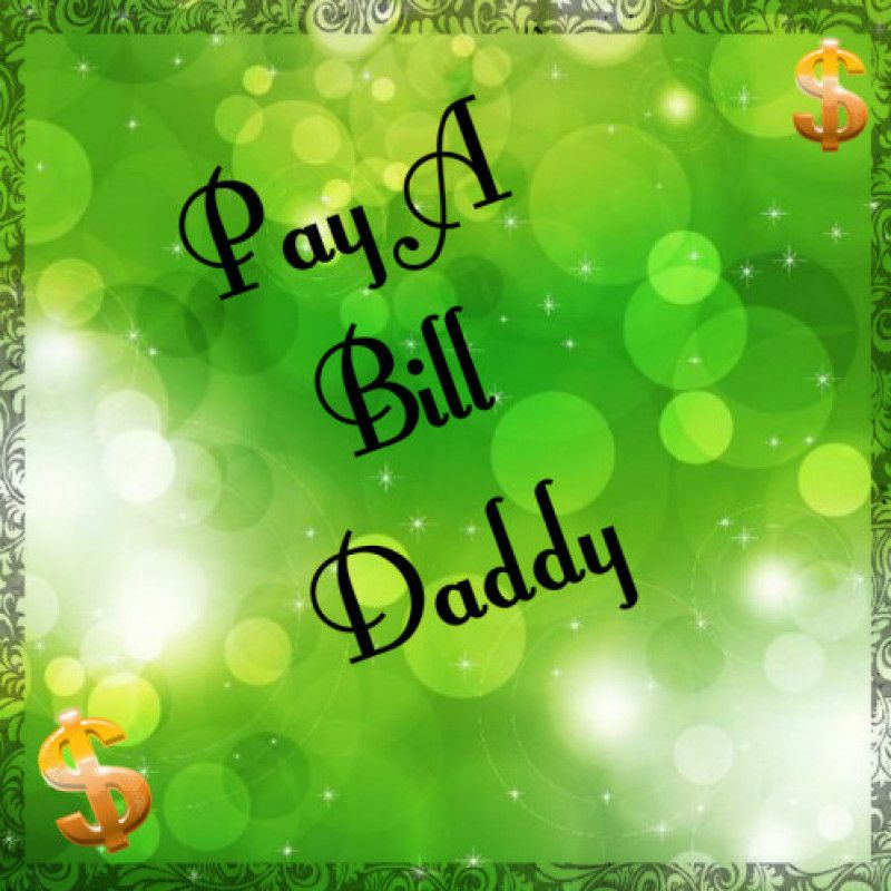 Pay a bill daddy