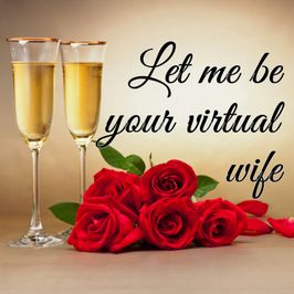 Let me be your virtual wife for a month