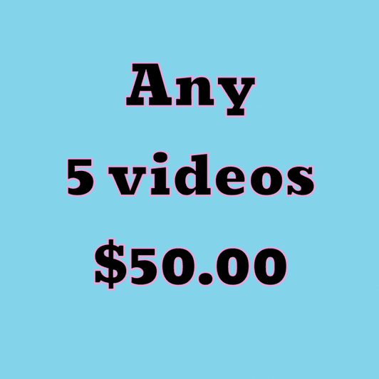 Any 5 videos