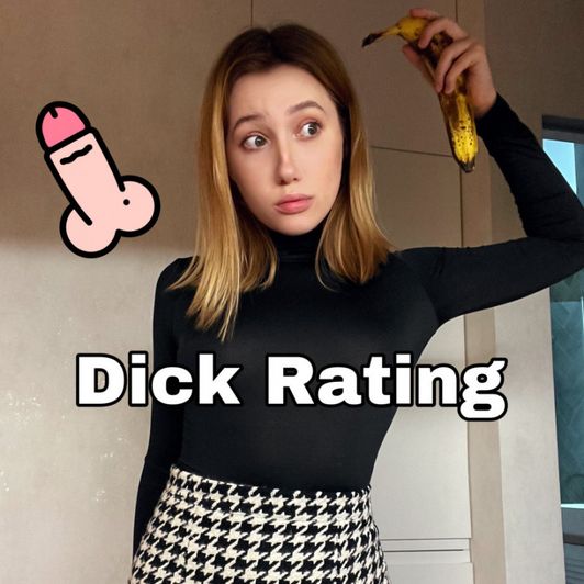 I want to rate your cock !