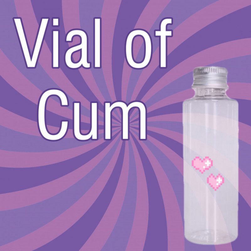 Vial of Cum