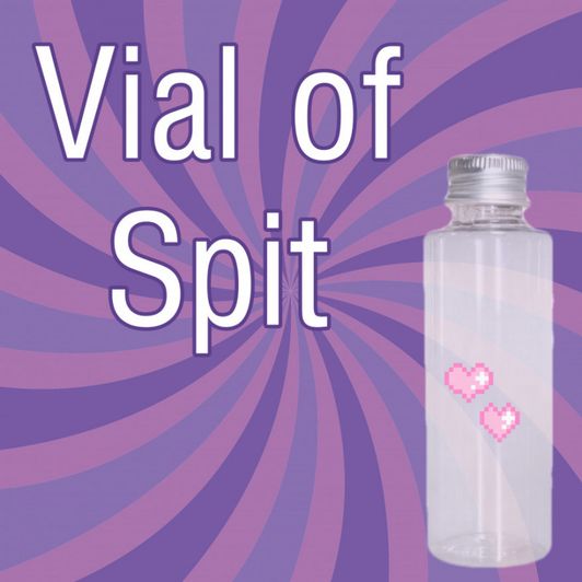 Vial of Spit