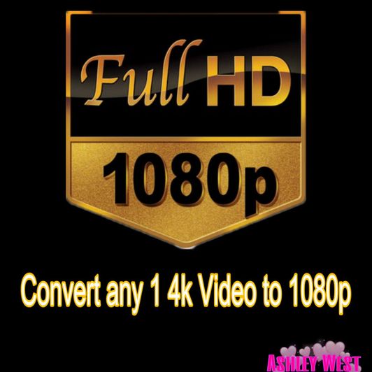 Convert 1 4k video to 1080p
