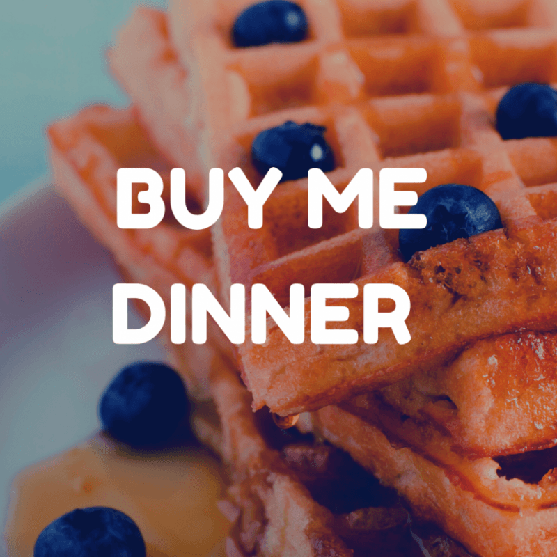 Buy me Dinner