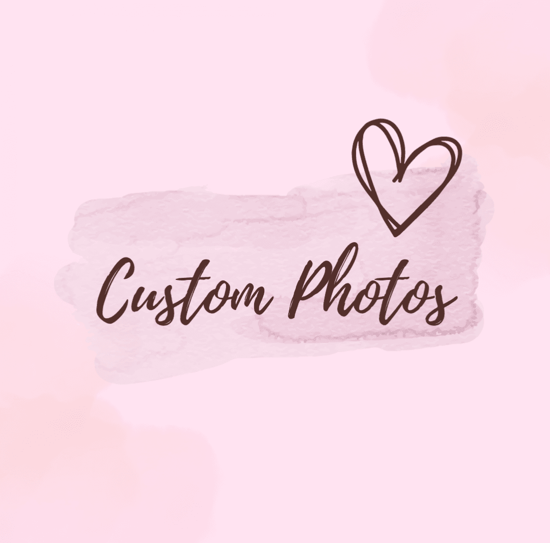 Custom Photos