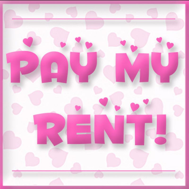 Pay My Rent!