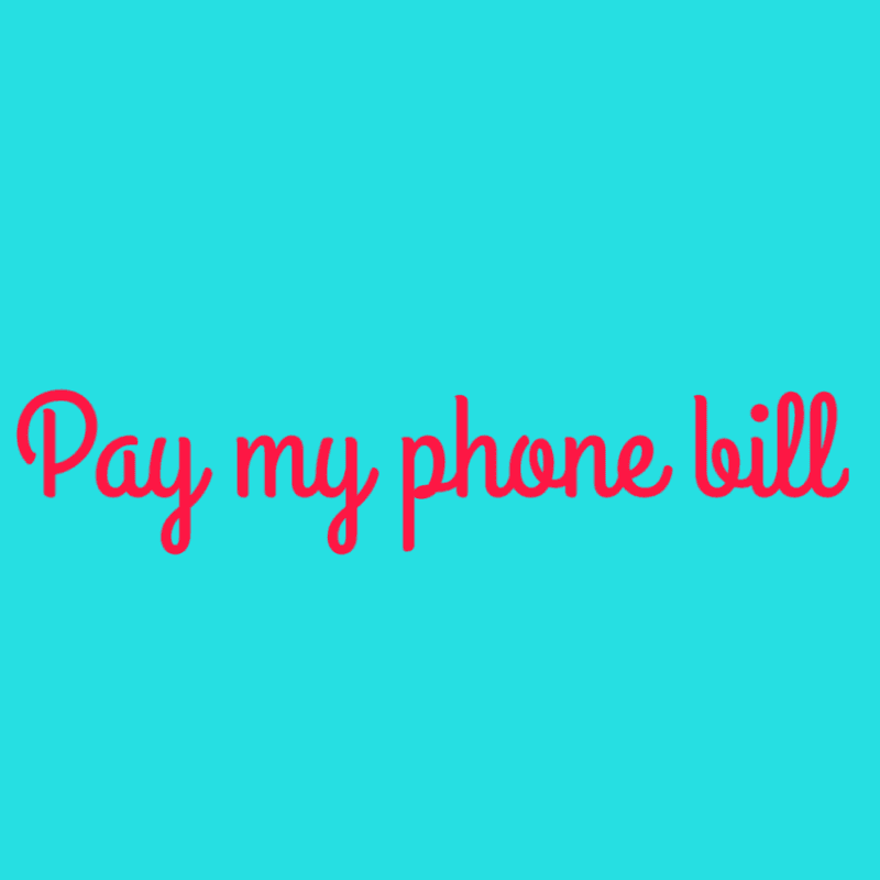 Pay my phone bill