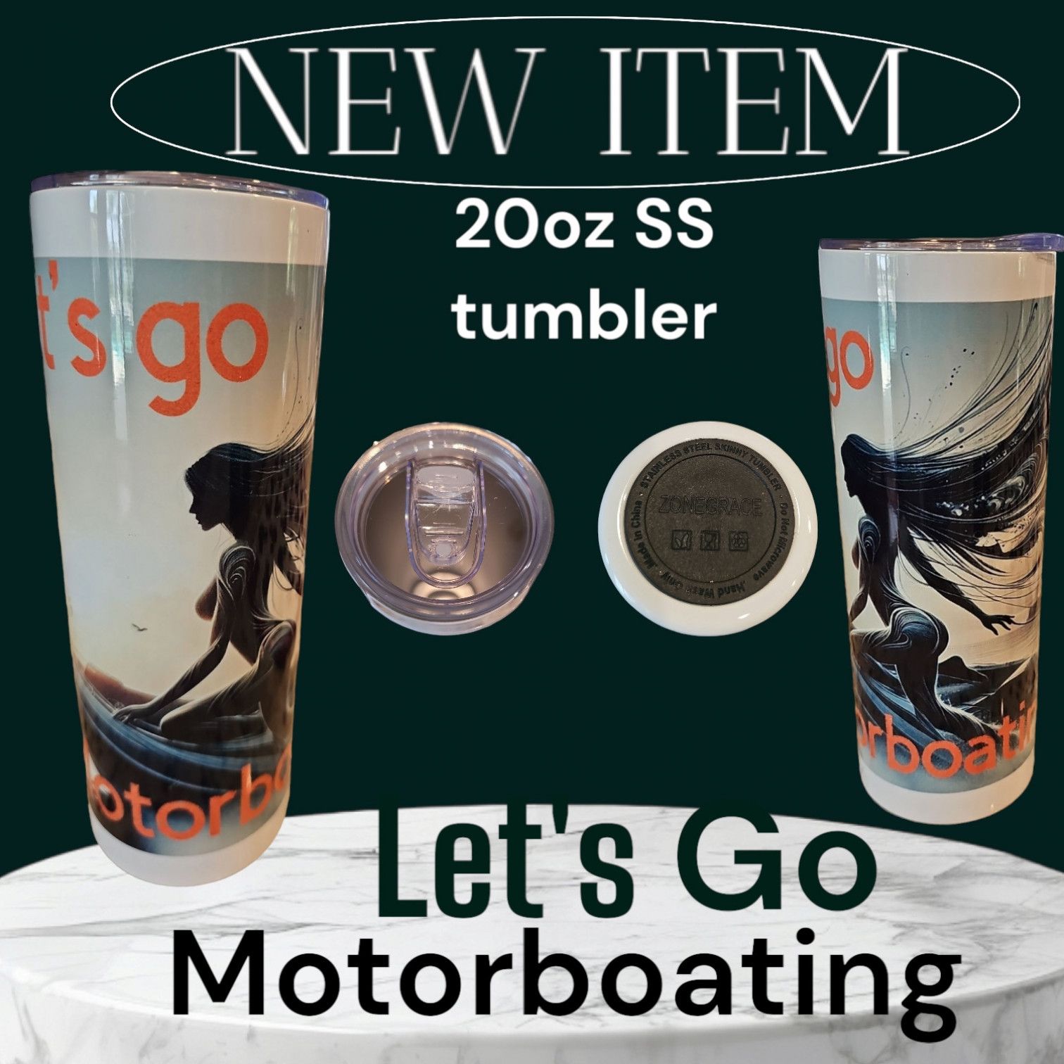 Tumbler with Lets Go Motor boating imprinted