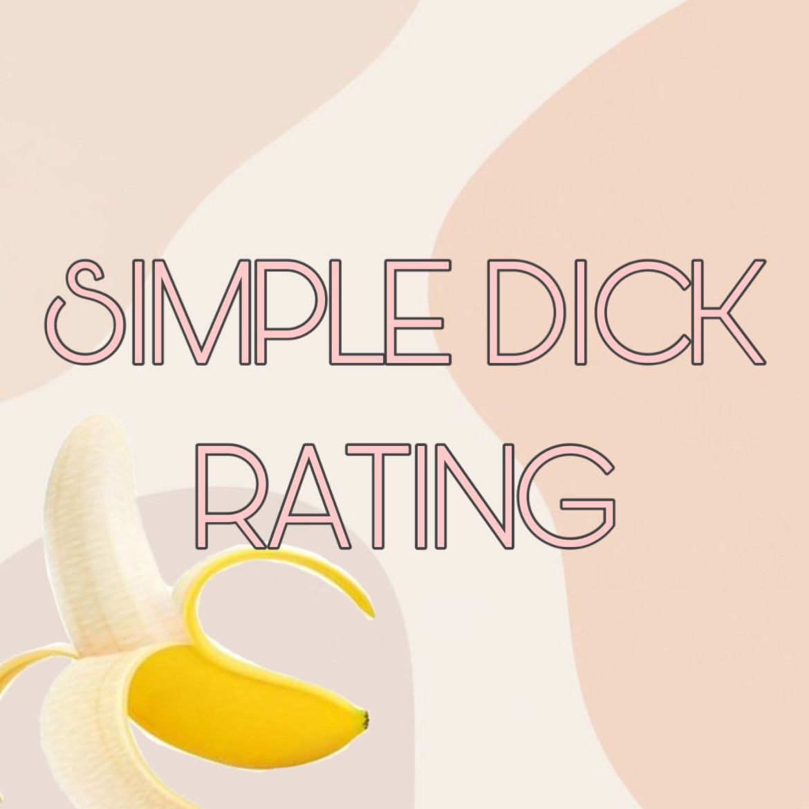 SIMPLE DICK RATING