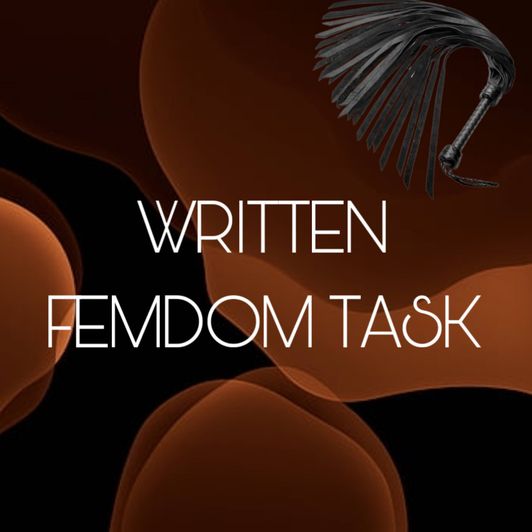 WRITTEN FEMDOM TASK