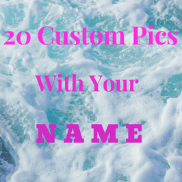 20 custom pictures with your name