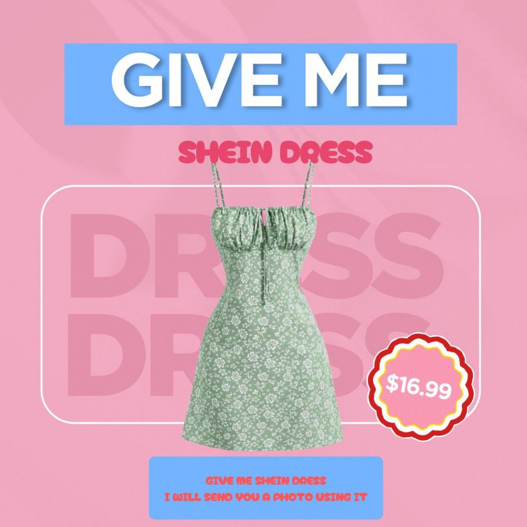 Give me shein dress