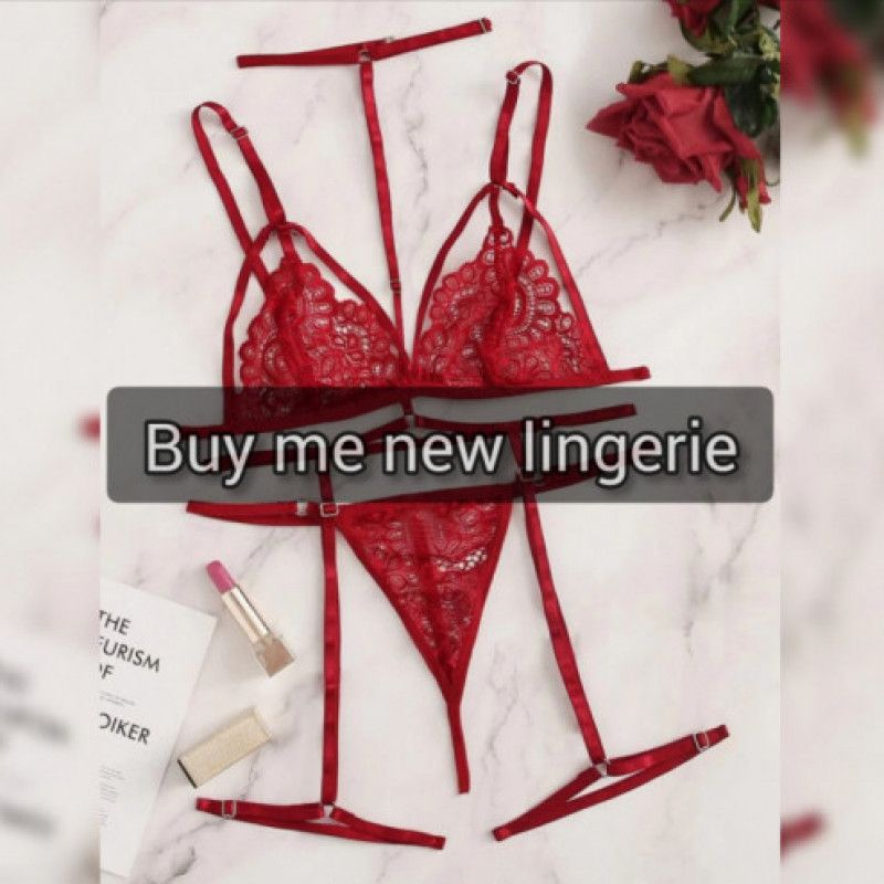 Buy me new lingerie