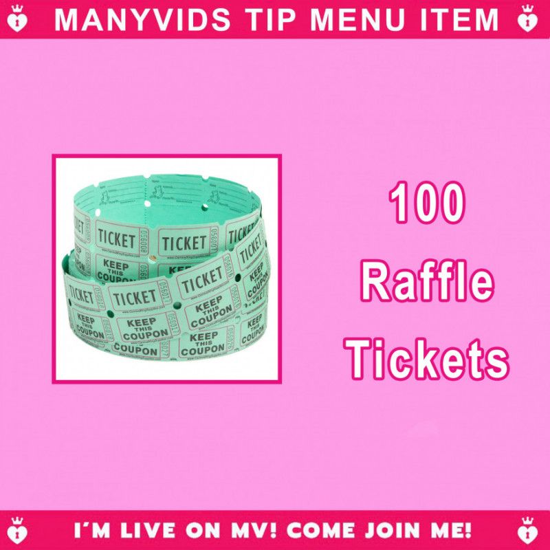 100 Raffle Tickets