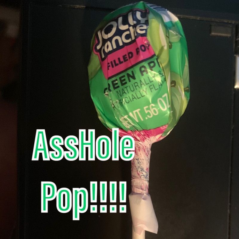 AssHole Pop!!