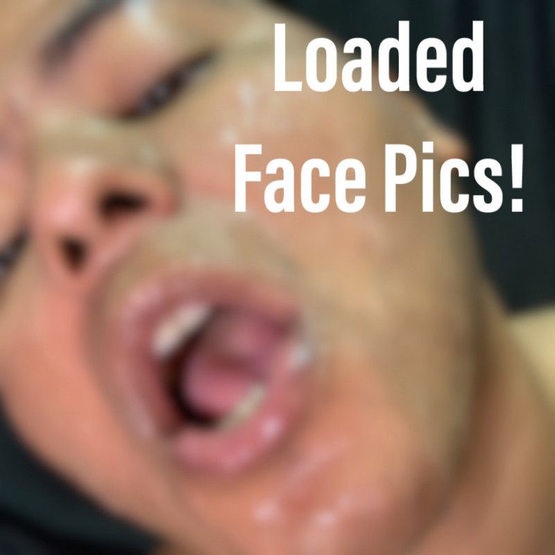 LOADED Face Pics!