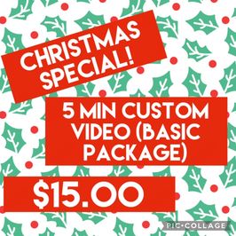 XMAS SALE! 5 MIN CUSTOM VIDEO BASIC