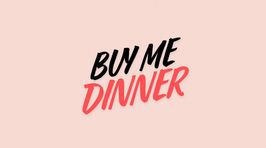 Buy Me Dinner