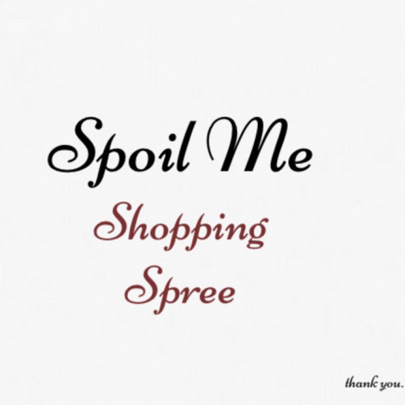 Spoil Me: Shopping Spree