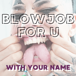 Blowjob just for u