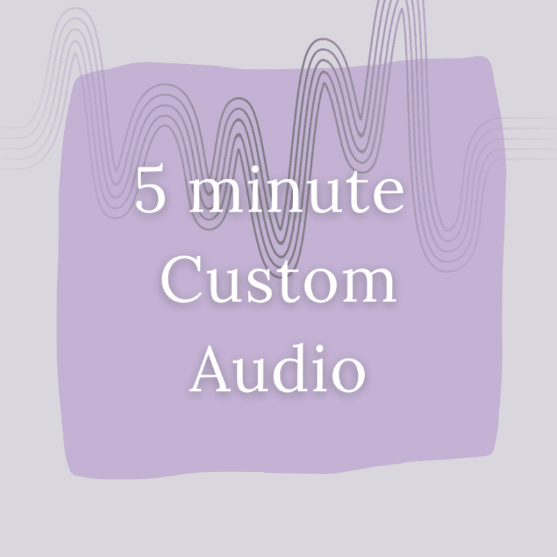 5 min custom audio