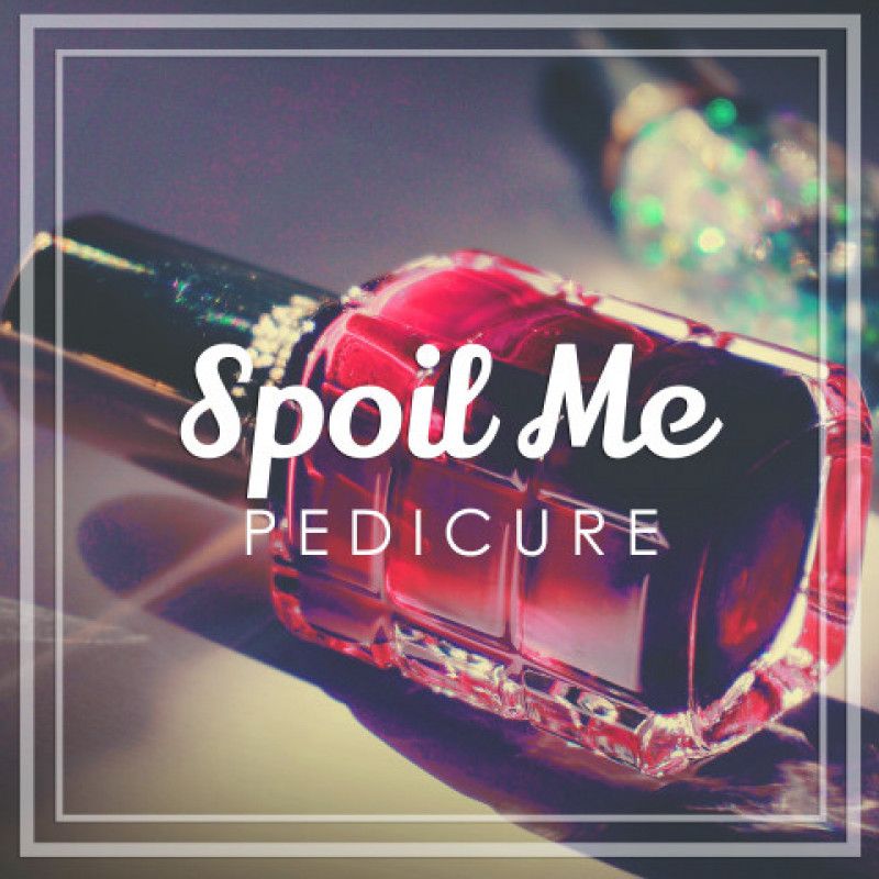 Spoil Me: Pay for my Pedicure