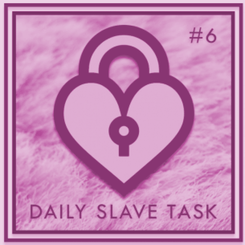 May Daily Slave Task 6