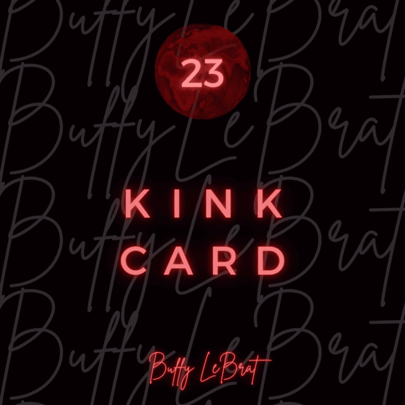 Kink Card Daily Slave Task 23