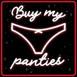 Buy my panties