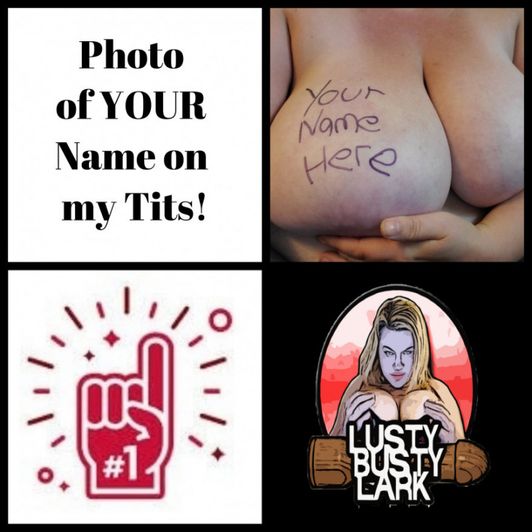 Fansign of YOUR Name on my Boobs