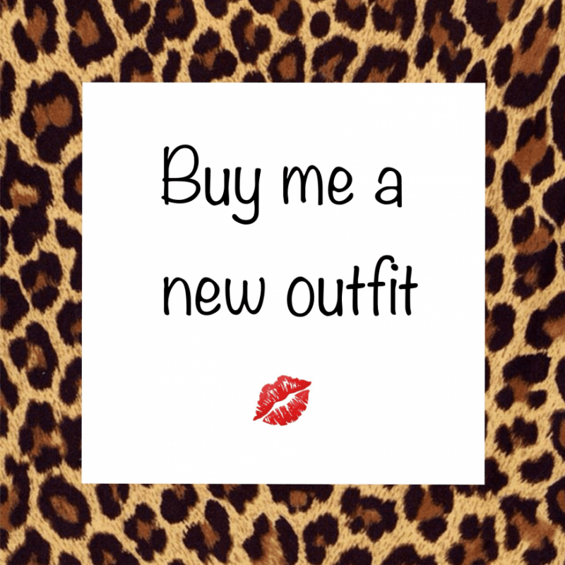 Buy me a new outfit