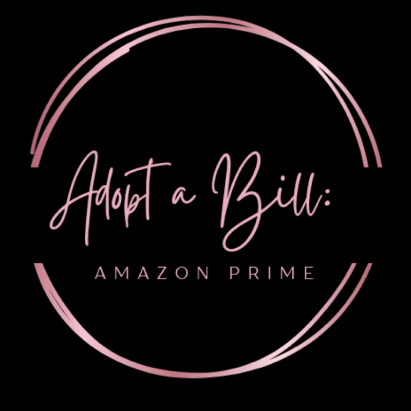 Adopt a Bill: Amazon Prime