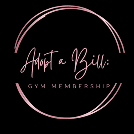 Adopt a Bill: Gym Membership