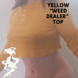 Yellow Weed Dealer Top