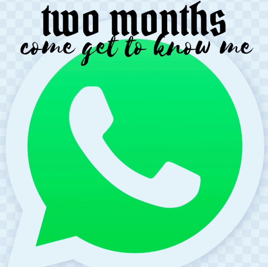 2 months access to my WhatsApp