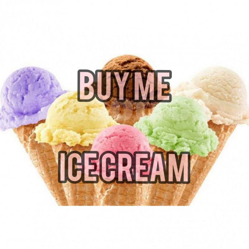 Buy me Ice cream