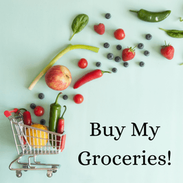 Buy My Weekly Groceries!