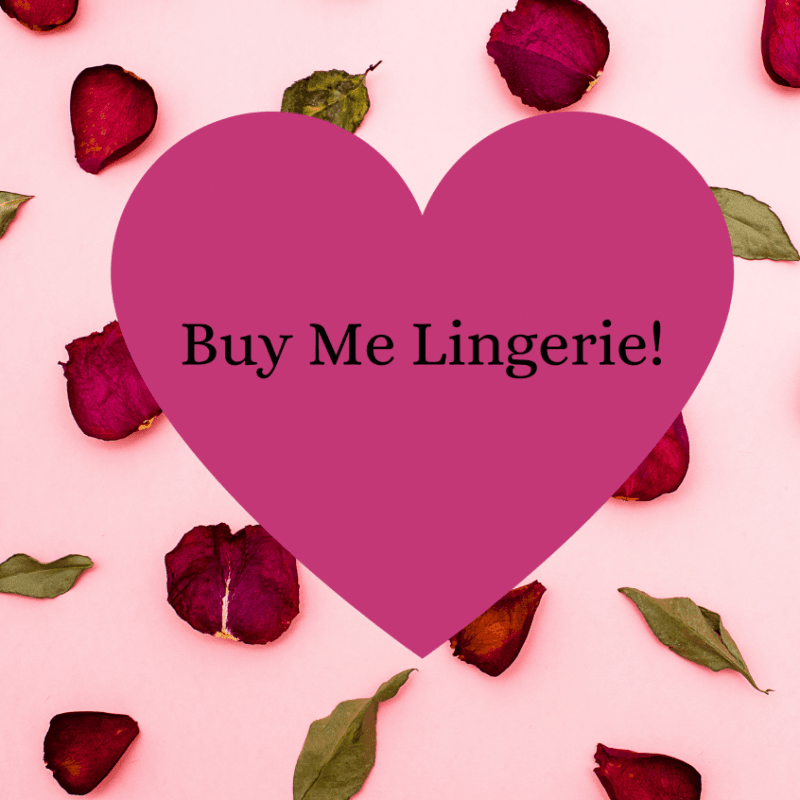 Buy Me Lingerie!